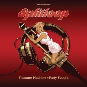 Pleasure Machine/Party People