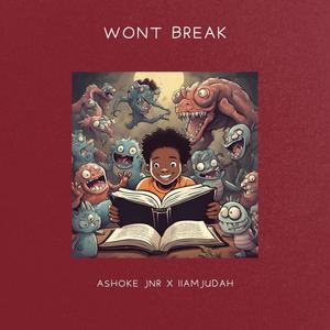 Wont Break (feat. iiAmJudah)