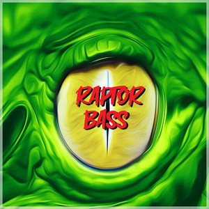 Raptor Bass (Original Mix)