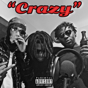 Crazy (feat. Fullz & E) (Explicit)