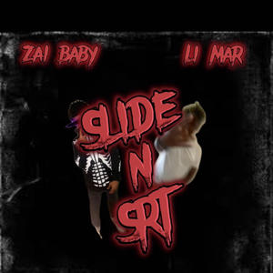 Slide n srt (feat. Zai baby) [Explicit]