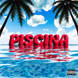 Piscina (Explicit)