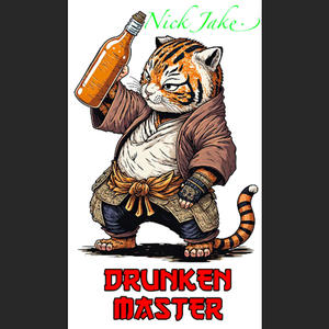 Drunken Master (feat. (prod. Jake Angel Beats))