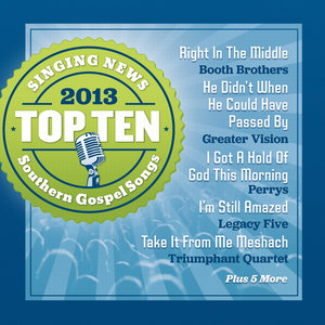 Singing News Top Ten Southern Gospel Songs of 2013