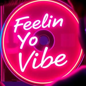 Feelin Yo Vibe (feat. Trip Jaymez) [Radio Edit]