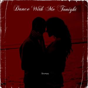 Dance With Me Tonight