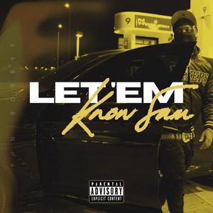 Let Em Know Sum (Explicit)