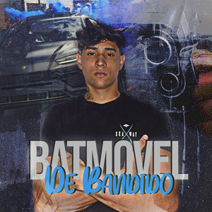 Batmovel de Bandido (Explicit)