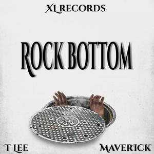 Rock Bottom (feat. T LEE & Maverick) [Explicit]