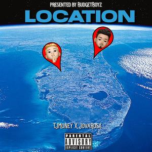 Location (feat. TJMoney) (Explicit)