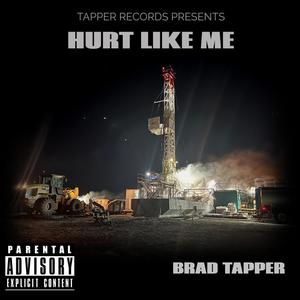 Brad Tapper - Hurt Like Me