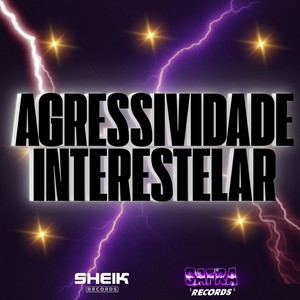 AGRESSIVIDADE INTERESTELAR (Explicit)