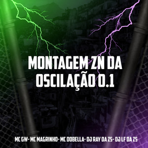 MONTAGEM ZN DA OSCILAÇÃO 0.1 (Explicit)