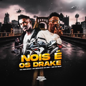 Nós É os Drake (Explicit)