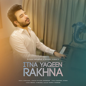 Itna Yaqeen Rakhna - Single