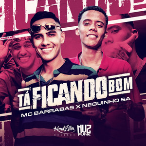 Tá Ficando Bom (Explicit)