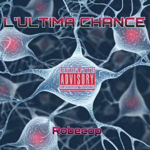 L'ULTIMA CHANCE (feat. Erfan Abyari) [Explicit]