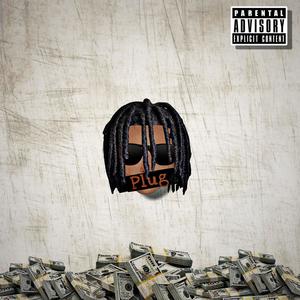 Plug (feat. A D0T) [Explicit]