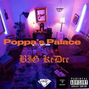Poppa’s Palace (Explicit)