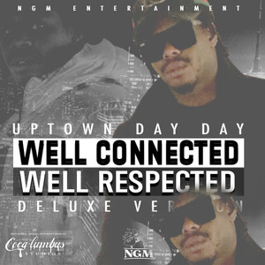 Well Connected Well Respected (Explicit)