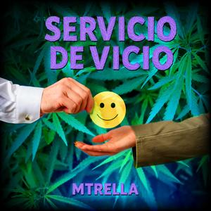 Servicio De Vicio (feat. Mtrella) (Explicit)
