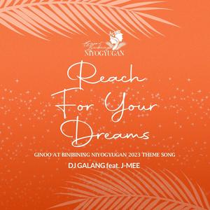 Reach for your Dreams (feat. J-Mee)