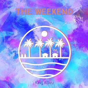 The Weekend (Explicit)