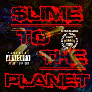 $Limes to the Planet (Explicit)