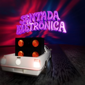 sentada eletrônica (Extended Mix|Explicit)