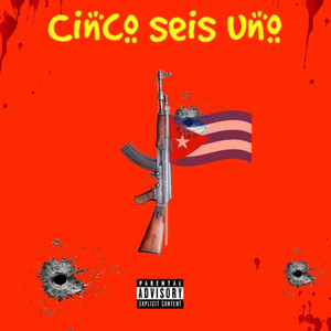 Cinco Seis Uno (Explicit)