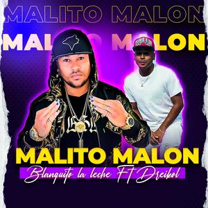 Malito Malon (feat. Dreikol)