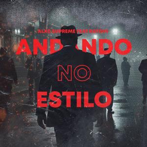 ANDANDO NO ESTILO (feat. Rato 99) [Explicit]