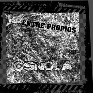 Entre Propios (Explicit)