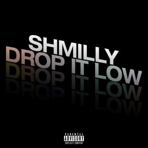 Drop It Low (Explicit)