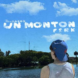 Un monton (feat. Daggo.vst3) (Explicit)