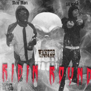 Ridin round (feat. Lil leake) [Explicit]