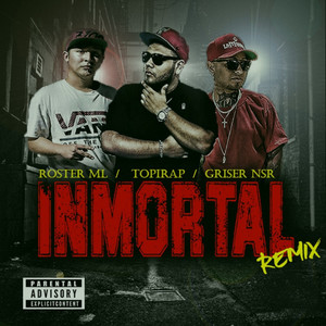 Inmortal (Remix) [Explicit]