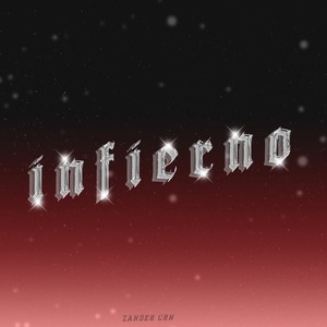 Infierno (feat. Zander Crn) (Explicit)