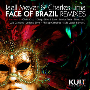 Kult Records Presents: Face of Brazil -Remixes