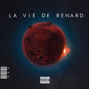 La vie de renard (Explicit)