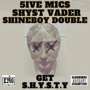 GET S.H.Y.S.T.Y (Explicit)