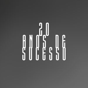 20 ANOS DE SUCESSO (Explicit)