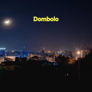 Dombolo (feat. AGL, Mr. KE4, Julio & Mwana Mariamu)