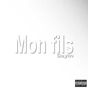 Mon fils (Explicit)