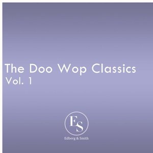 The Doo Wop Classics Vol. 1