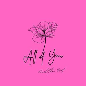 All Of You (feat. Efue) (Explicit)