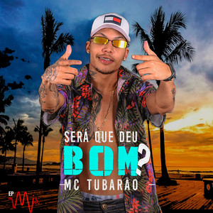 Será Que Deu Bom? (Explicit)