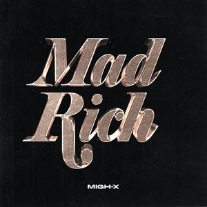 Mad Rich (Explicit)