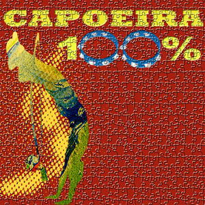 100% Capoeira - 100 Songs Of Capoeira