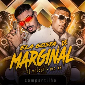 ELA GOSTA DE MARGINAL (Remastered 2025)
